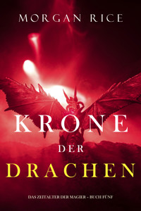 Krone der Drachen (Das Zeitalter der Magier – Buch Fünf) - Rice Morgan - ebook