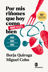 Por mis riñones que hoy como diez veces bien - Borja Quiroga - ebook