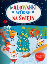 Pędzelkiem i wodą. Malowanki wodne na Święta -  - książka