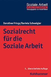 Sozialrecht für die Soziale Arbeit - Dorothee Frings - ebook