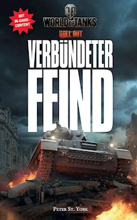 World of Tanks: Verbündeter Feind - Peter York - ebook