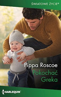 Pokochać Greka (Światowe Życie) - Pippa Roscoe - ebook