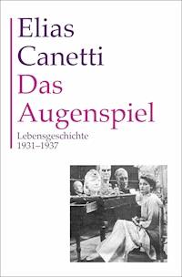 Gesammelte Werke Band 9: Das Augenspiel - Elias Canetti - ebook