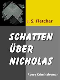 Schatten über Nicholas - J.S. Fletcher - ebook