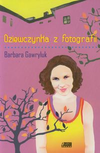 Dziewczynka z fotografii - Barbara Gawryluk - książka
