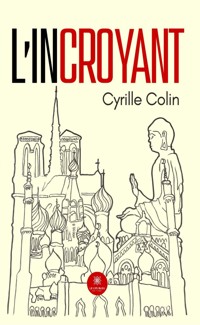 L’incroyant - Cyrille Colin - ebook