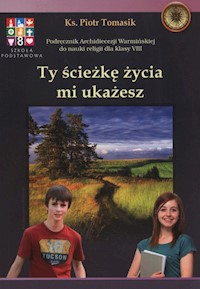 Ty ścieżkę życia mi ukażesz 8 Podręcznik -  - książka