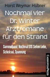 Nochmal vier Dr. Winter Arztromane für den Strand - Horst Weymar Hübner - darmowy ebook