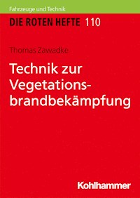 Technik zur Vegetationsbrandbekämpfung - Thomas Zawadke - ebook