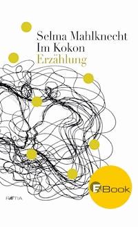 Im Kokon - Selma Mahlknecht - ebook