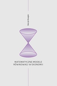 Matematyczne modele równowagi w ekonomii - Kowgier Henryk - książka