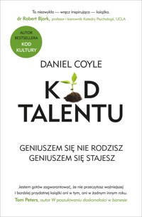Kod talentu. Geniuszem się nie rodzisz. Geniuszem się stajesz - Daniel Coyle - ebook + audiobook + książka