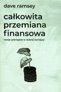 Całkowita przemiana finansowa - Ramsey Dave - ebook + książka
