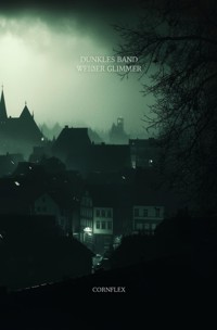 Dunkles Band: Weißer Glimmer - The Cornflex - ebook