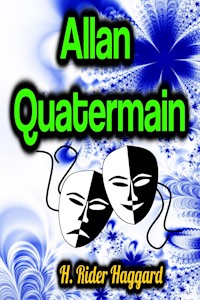 Allan Quatermain - H. Rider Haggard - ebook