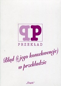 Błąd i jego konsekwencje w przekładzie -  - książka
