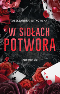 W sidłach Potwora - Witkowska Aleksandra - ebook + książka