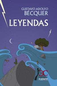 Leyendas - Gustavo Adolfo Bécquer - ebook