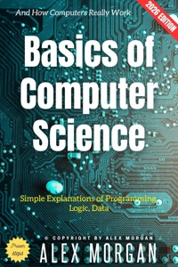 Basics of Computer Science: - Alex Morgan - ebook