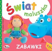 Świat maluszka Zabawki -  - książka