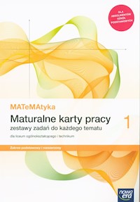 MATeMAtyka 1 Maturalne karty pracy Zakres podstawowy i rozszerzony. - Ponczek Dorota, Wej Karolina - książka