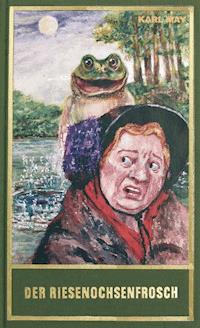 Der Riesenochsenfrosch - Karl May - ebook