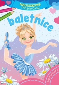Maluszkowe malowanie Baletnice -  - książka