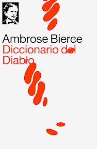 Diccionario del Diablo - Ambrose Bierce - ebook