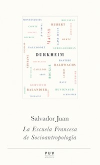 La Escuela Francesa de Socioantropología - Salvador Juan - ebook