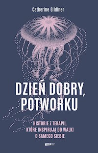 Dzień dobry potworku - Gildiner Catherine - książka