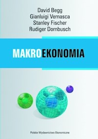 Makroekonomia - Begg David, Fisher Stanley, Vernasca Gianluigi, Dornbusch  Rudiger - książka