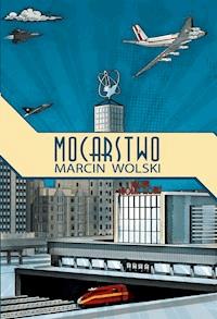 Mocarstwo - Marcin Wolski - ebook + książka