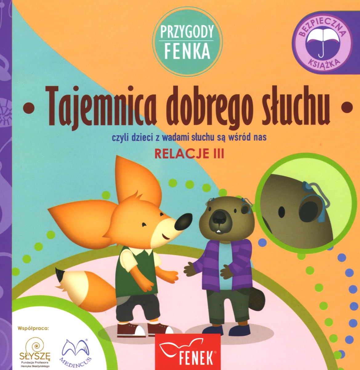 Przygody Fenka. Tajemnica dobrego słuchu - Dominika Gałka - książka