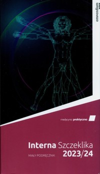 Interna Szczeklika 2023/24. Mały podręcznik - Gajewski Piotr, Jaeschke Roman - książka