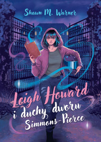 Leigh Howard i duchy dworu Simmons-Pierce - Shawn M. Warner - ebook + książka