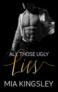 All Those Ugly Lies - Mia Kingsley - ebook