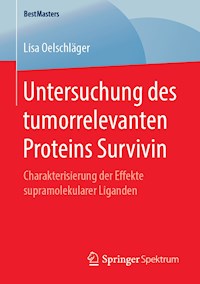 Untersuchung des tumorrelevanten Proteins Survivin - Lisa Oelschläger - ebook