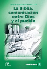 La Biblia, comunicación entre Dios y el Pueblo -  - ebook