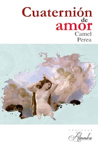 Cuaternión de amor - Carlos Perea - ebook