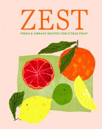 Zest - Ryland Peters & Small - ebook