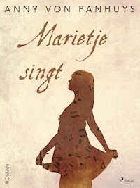 Marietje singt - Anny von Panhuys - ebook