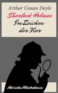 Sherlock Holmes - Im Zeichen der Vier - Arthur Conan Doyle - ebook