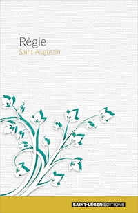 Règle de Saint Augustin - Saint Augustin - ebook
