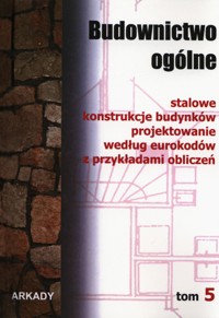 Budownictwo ogólne Tom 5 -  - książka