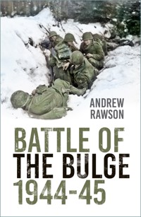 Battle of the Bulge 1944-45 - Rawson Andrew - ebook