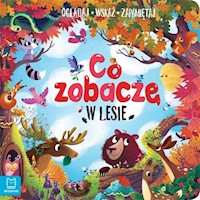 Co zobaczę w lesie Oglądaj wskaż zapamiętaj - Kajdana Sylwia - książka