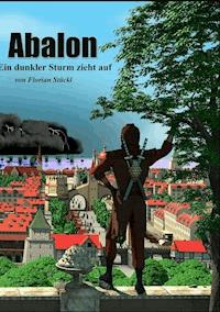 Abalon - Ein dunkler Sturm zieht auf - Florian Stückl - ebook