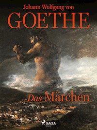 Das Märchen - Johann Wolfgang von Goethe - ebook