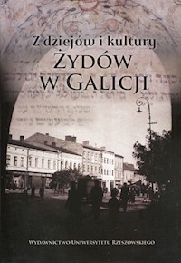 Z dziejów i kultury Żydów w Galicji -  - książka