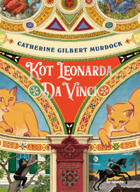 Kot Leonarda Da Vinci (barwione brzegi) - Catherine Gilbert Murdock - książka